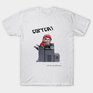 Copycat... T-Shirt